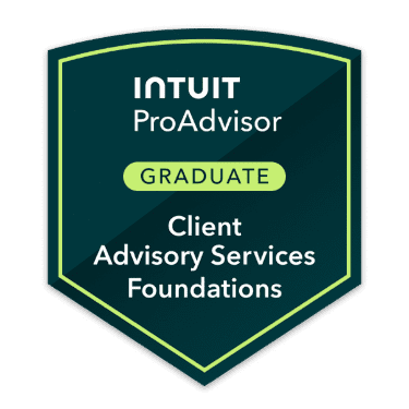 Certified Graduate Client Advisory Services Foundations Intuit ProAdvisor Badge Certified Graduate Client Advisory Services Foundations Intuit ProAdvisor Badge